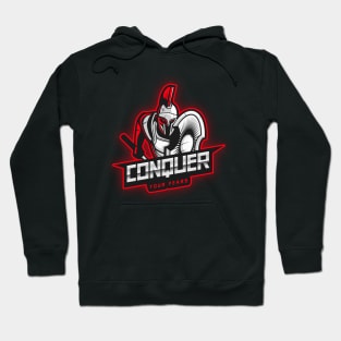 Conquer your fears Hoodie